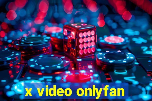 x video onlyfan